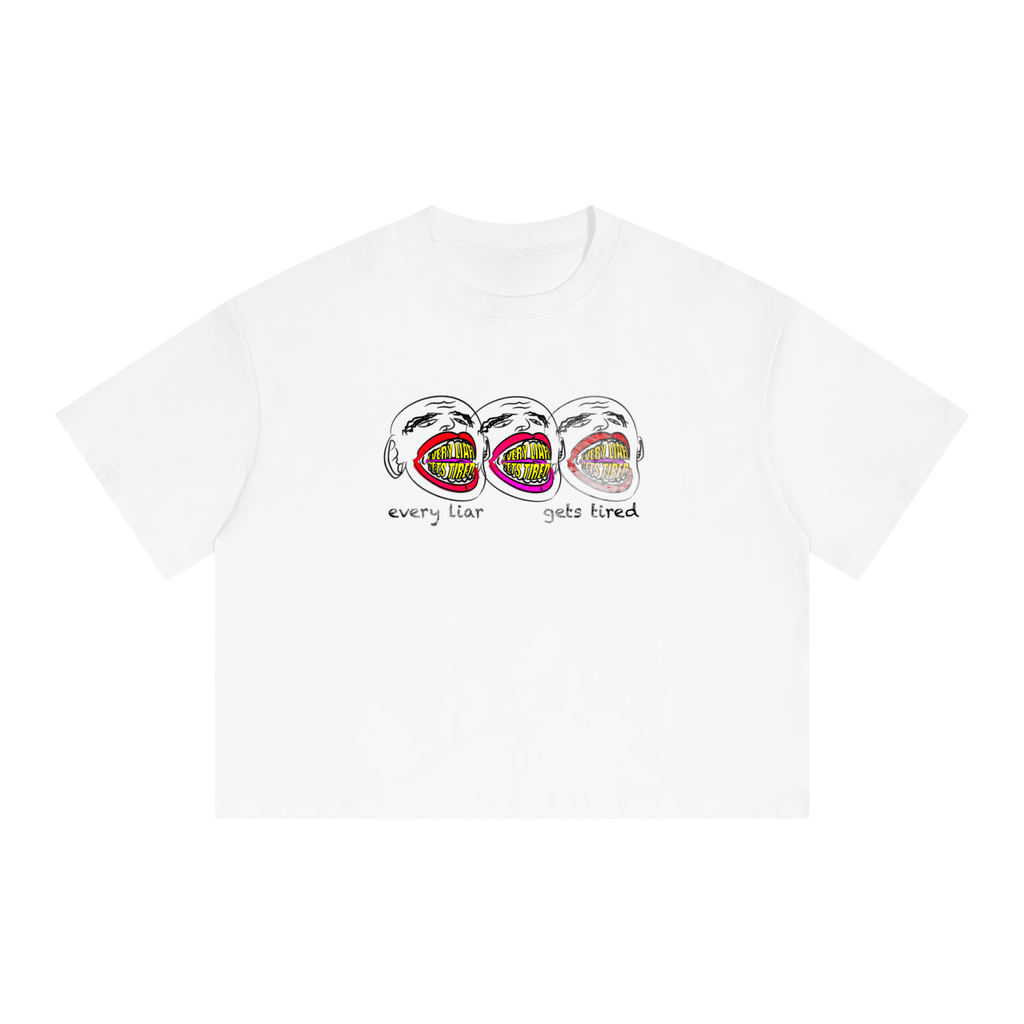 Every Liar Gets Tired T-Shirt