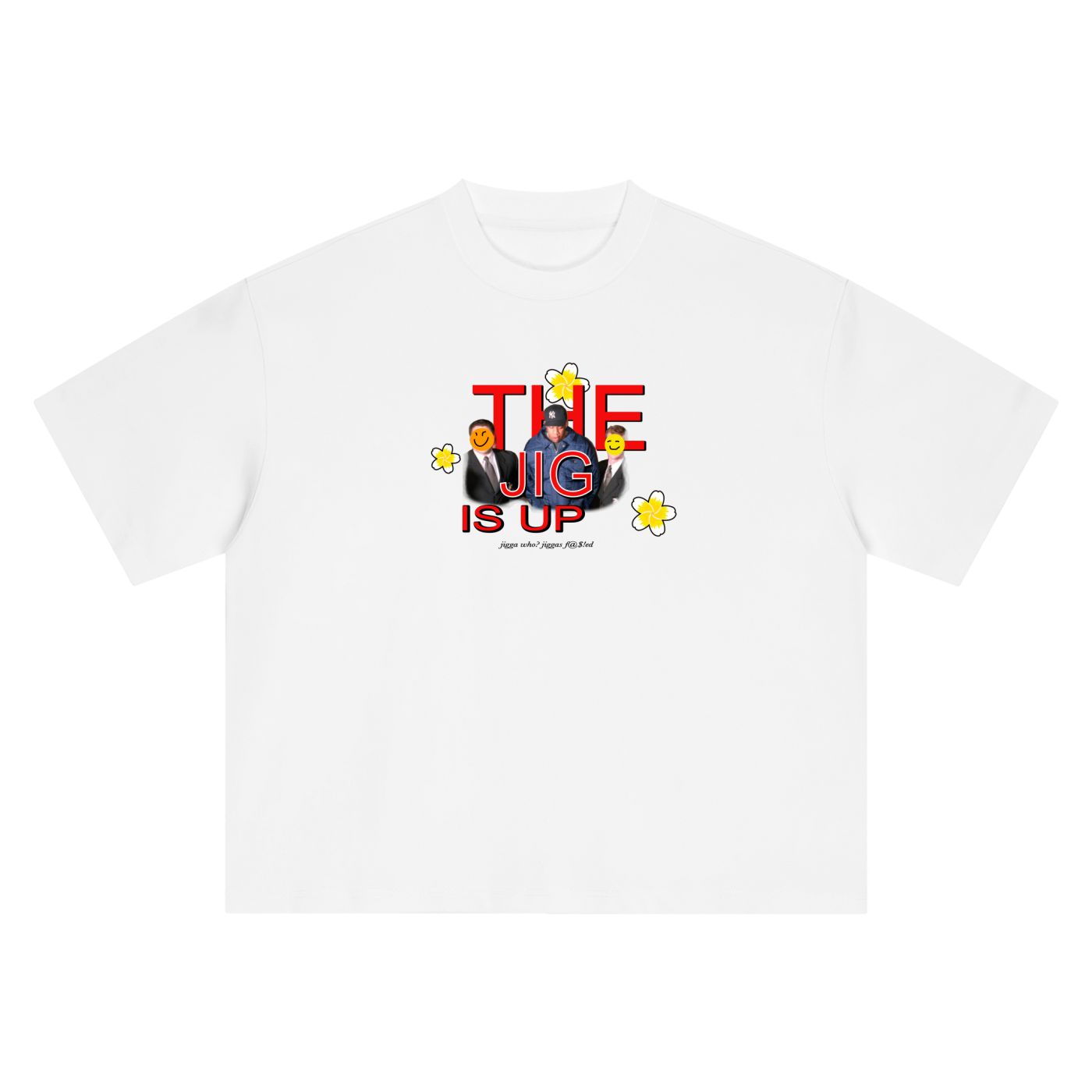 Jigg is Up T-Shirt