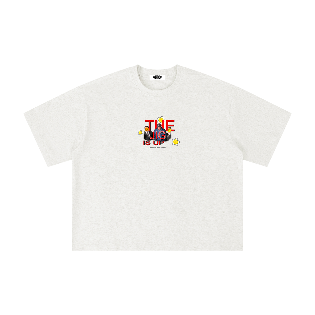 Jigg is Up T-Shirt