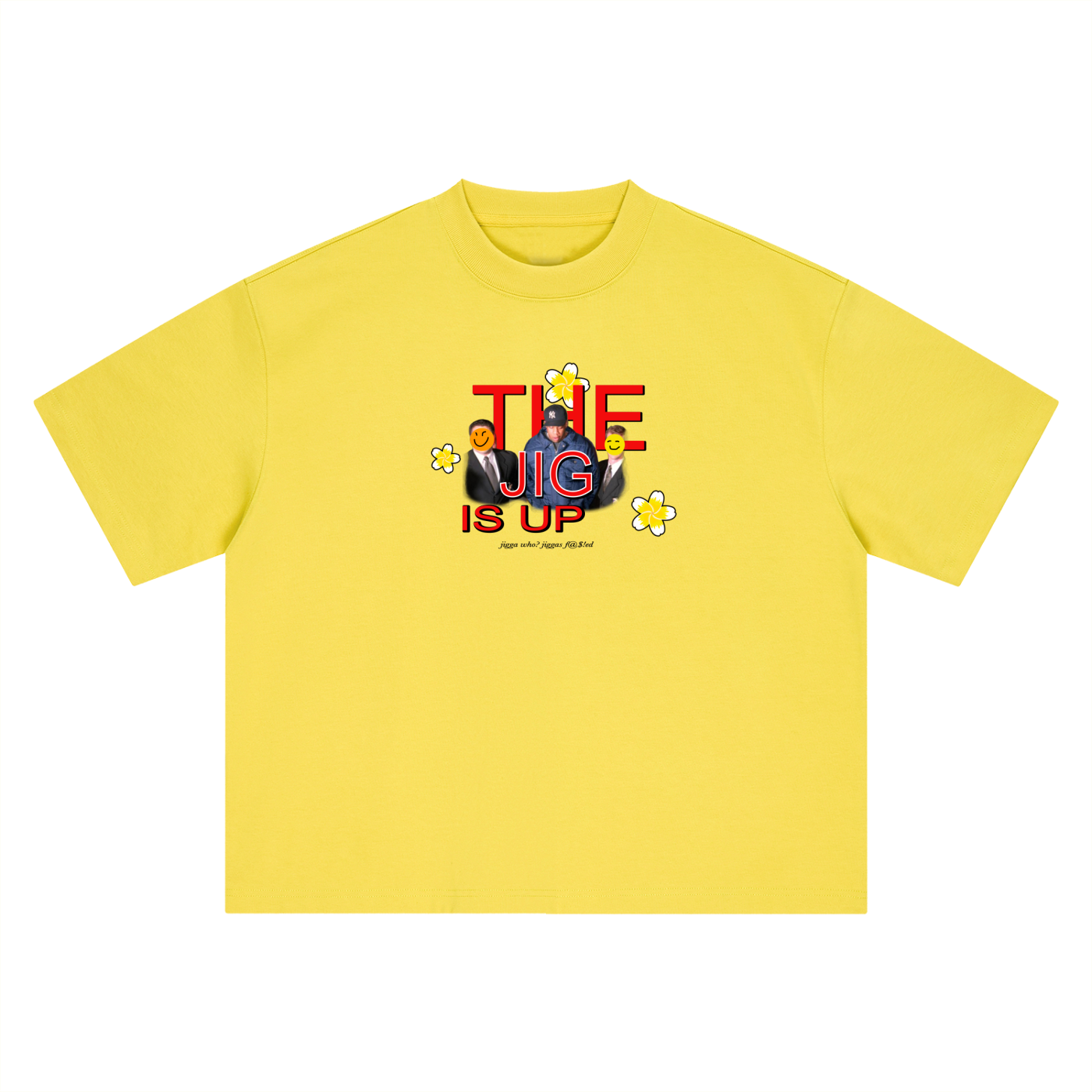 Jigg is Up T-Shirt