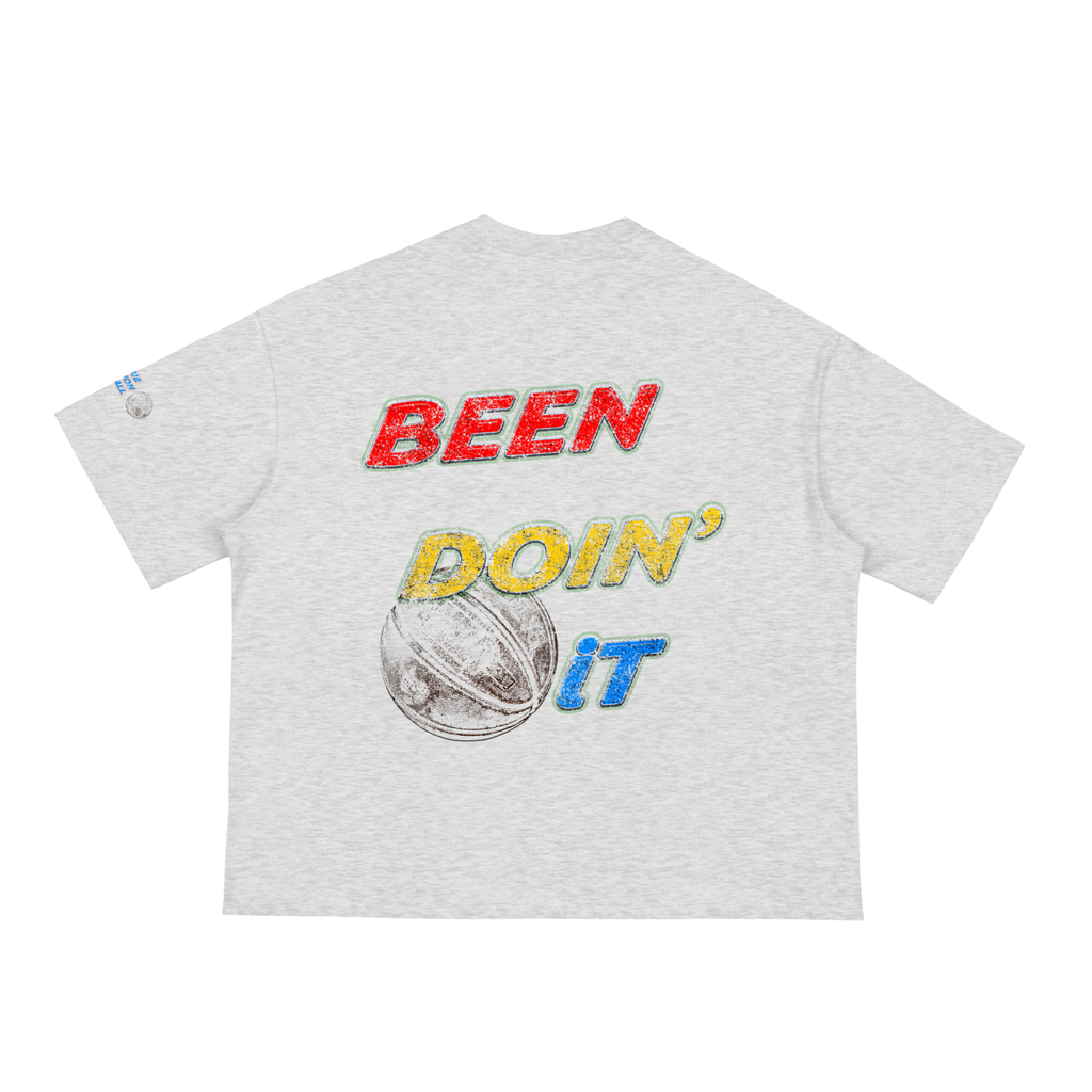 Been Doin' iT Tee