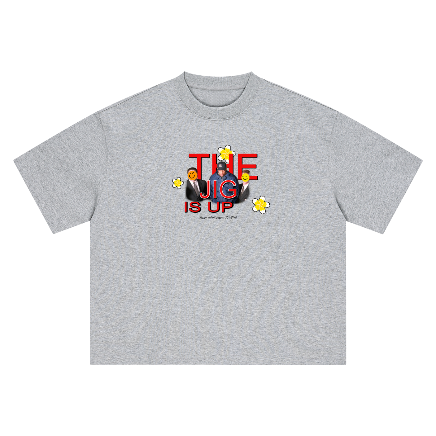 Jigg is Up T-Shirt